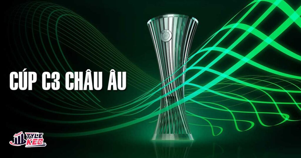 Cúp C3 châu Âu chính thức được thành lập vào năm 2021